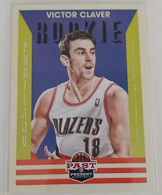 2012-13 Panini Past & Present RC #185 - Victor Claver - Portland Trail Blazers • $1.39