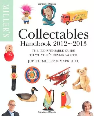 Miller's Collectables Handbook 2012-2013 (Miller's Collectables Price Guide)Ju • £3.26