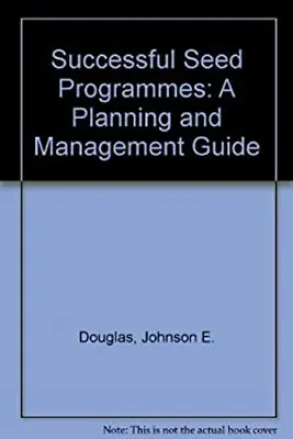 Successful Seed Programs : A Planning And Management Guide Johnso • £3.34