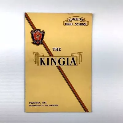 The Kingia 1957 Annual Magazine Of Bunbury High School Western Australia Vintage • $16.95
