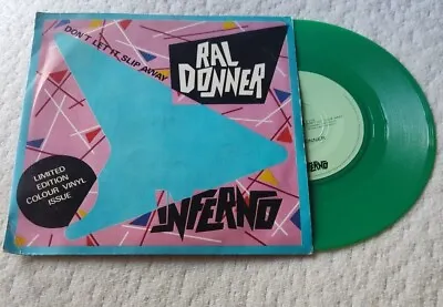 Ral Donner - Dont Let It Slip Away (Green Disk) 7 Inch Vinyl Record • £5.99