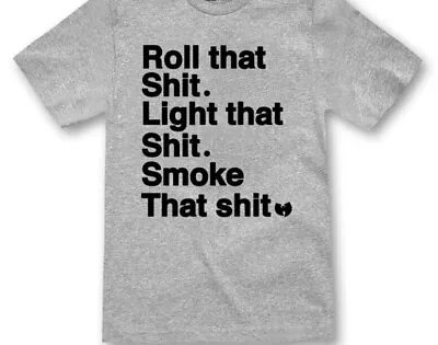 Wu Tang Method Man Quote T Shirt New Retro 90s Hip Hop 420 Weed OG Kush Blunts • $17.99