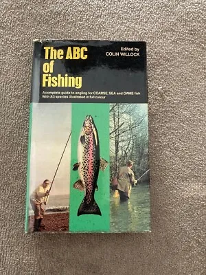 The ABC Of Fishing Ed By Colin Willock 1964 Pub By Paul Hamlyn  • £9.99