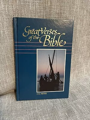 Great Verses Of The Bible F B Meyer Hard Cover 1984 • $5