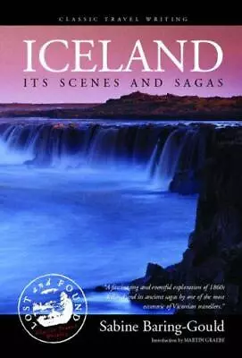 Iceland: Its Scenes And Sagas • £5.60