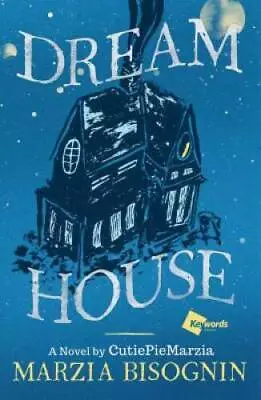 Dream House: A Novel By CutiePieMarzia - Hardcover By Bisognin Marzia - GOOD • $3.97