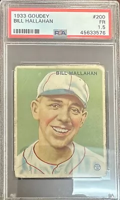 1933  Goudey  Bill  Hallahan  #  200      Psa  1.5 • $25