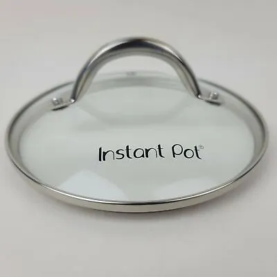 Instant Pot Tempered Glass Lid 7  Stainless Steel Pan Lid With Vent - Good Cond. • $12.99