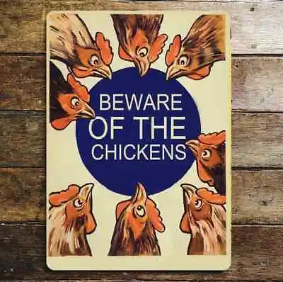 Beware Of The Chickens- Metal Wall Sign Four Sizes Available • £7