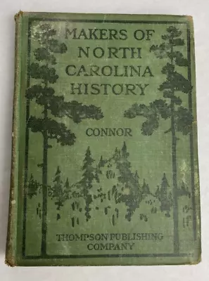 Makers Of North Carolina History (Robert Digges Wimberly Connor) Hardcover Book • $19.99