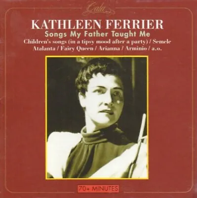 Kathleen Ferrier : Songs My Father Taught Me CD Expertly Refurbished Product • £2.98