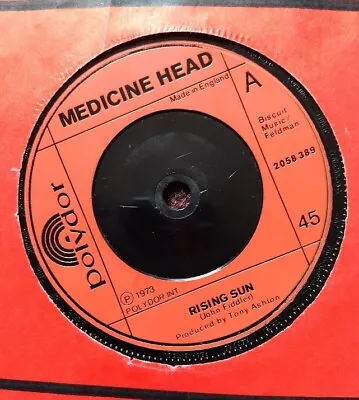 Medicine Head (Rising Sun) 7 Inch Vinyl Single - Polydor - 1973 • £1.50