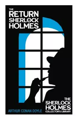 The Return Of Sherlock Holmes - The Sherlock Holmes Collector's Library: With • £47.40