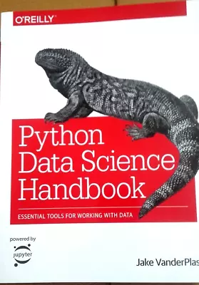 Python Data Science Handbook: Essential Tools For Working With Data VanderPlas • $52.21