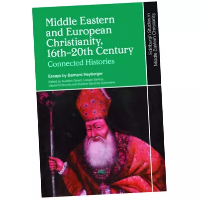 Middle Eastern And European Christianity 16th-20th Century - Berna...(Hardback) • £78.99