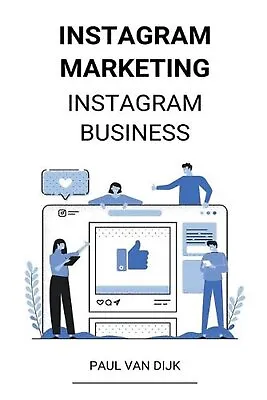$34.94 • Buy Instagram Marketing (instagram Business) By Paul Van Dijk (Dutch; Flemish) Paper