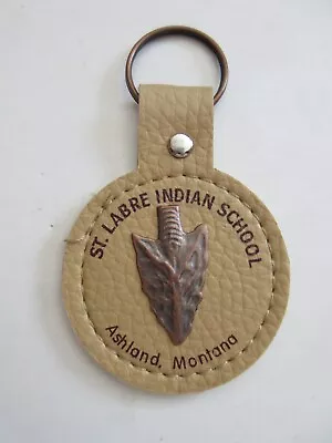 St Labre Indian School Ashland Montana Leather Copper Arrowhead Key Chain NOS • $9.99