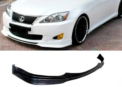 Fits 06-08 LEXUS IS250 IS350 SPORT PU BLACK POLY FRONT BUMPER LIP BODY KIT • $239