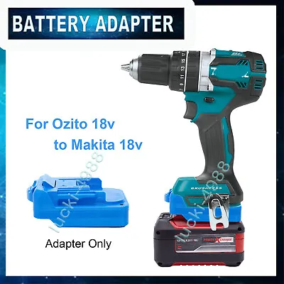 Battery Adapter For Ozito 18V Li-ion Battery To Makita 18V Cordless Tools • $32.99