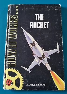 Ladybird Book How It Works The Rocket Series 654 David Carey B. H. Robinson K2 • £3.99