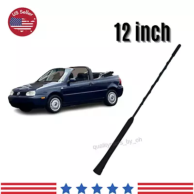 $16.50 • Buy 12 Inch Replacement Black Radio Antenna For Volkswagen Golf Cabrio 1996-2006
