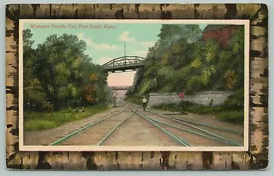 Fort Scott KS~Missouri Pacific Cut~Bridge Over Boy~RR Tracks~Birch Border C1910 • $7