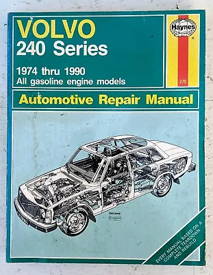 1974-1990 Volvo 240 Gasoline Series Workshop Repair Service Manual By Haynes • $12.95