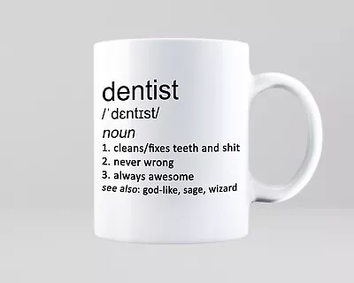 £9.95 • Buy Dentist White 11oz Mug Dental Surgery Doctor Job Work Funny Gift Coffee Tea Cup