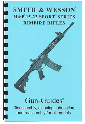 M&P 15-22 Book Gun-Guide Smith & Wesson Disassembly Reassembly * NEW 2019 • $7.99