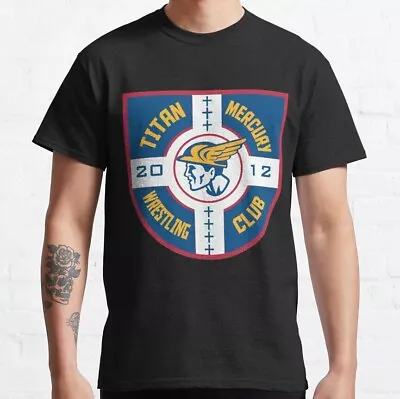 Hot Sale! Titan Mercury Wrestling Club Since 2012 Classic T-Shirt Size S-5XL • $19.99