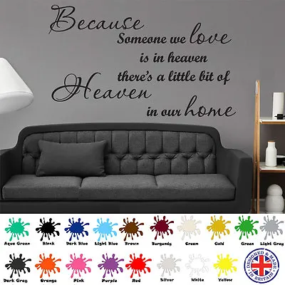 Because Someone We Love Is In Heaven - Wall Art Sticker Quote - 4 Styles • £5.49