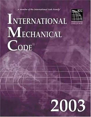 International Mechanical Code 2003 (International Code Council Series) Internat • $6.09