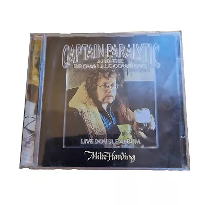 Mike Harding Live Dbl Album 2 X CDs Captain Paralytic And The Brown Ale Cowboys • £20