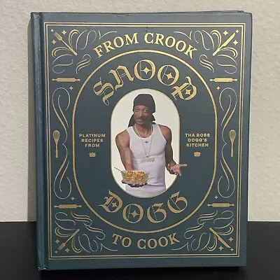 From Crook To Cook: Platinum Recipes From Tha Boss Dogg's Kitchen Martha Stewart • $3.95