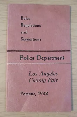 VTG 1938 Booklet~RULES For POLICEMEN Working The  LOS ANGELES COUNTY FAIR ~ • £62.73