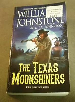 The Texas Moonshiners - Mass Market Paperback - GOOD • $4.90