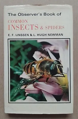 The Observer's Book Of Common Insects & Spiders By E.F. Linssen & L. Hugh Newman • £6.99