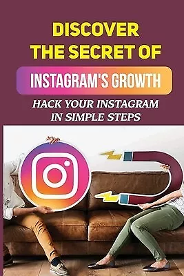 Discover Secret Instagram's Growth Hack Your Instagram In By MacMillan Kate • $36.10