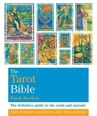 Bartlett Sarah : The Tarot Bible: Godsfield Bibles Expertly Refurbished Product • £5.98