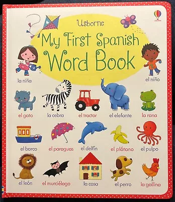 Usborne My First Spanish Word Book C2015 NEW Hardcover  • $9.95