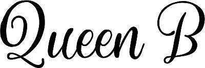 Queen B  Vinyl Decal Sticker Funny Princess Woman Meme Internet Pinterest Cute  • $3.81