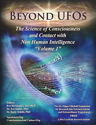 Beyond UFOs: The Science Of Consciousness & Contact With Non Human Intellige... • $19.07