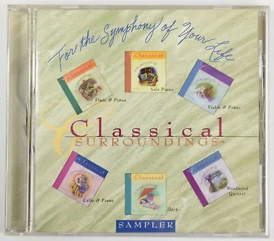 Classical Surroundings: For The Symphony Of Your Life Sampler (CD 1999) • $34.95