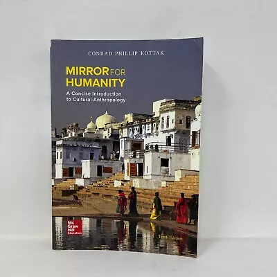 Mirror For Humanity   (Conrad Kottak) ANTHROPOLOGY Book Softcover Mcgraw Hill • $19