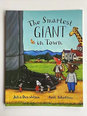 $12 • Buy * THE SMARTEST GIANT IN TOWN Paperback Picture Book 2010 Julia Donaldson - NEW