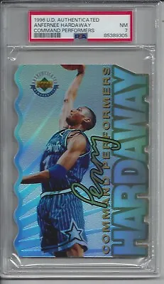 1996 Upper Deck Authenticated Command Performers Anfernee Hardaway - PSA 7 • $49.99