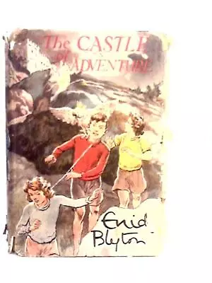 £12.99 • Buy The Castle Of Adventure (Enid Blyton - 1952) (ID:87577)