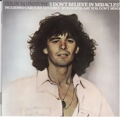 Colin Blunstone : I Dont Believe In Miracles CD Expertly Refurbished Product • £3.48
