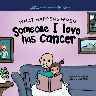 What Happens When Someone I Love Has Cancer?: Explain The Science Of Cancer And  • $15.21