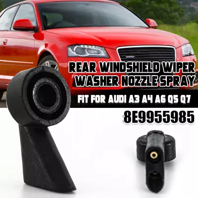 Windshield Rear Wiper Washer Nozzle Spray Jet For Audi Q5 Q7 A3 A4 A6 8e9955985 • £3.58